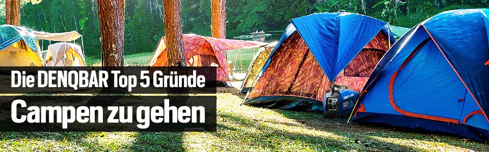 5 Gute Gründe, Campen zu gehen