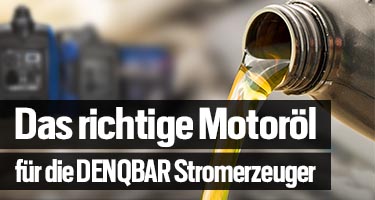 Motoröl für die DENQBAR Generatoren – damit läuft's wie geschmiert!