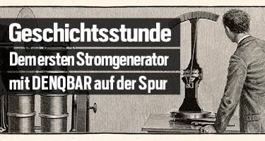 Stromgeneratoren früher und heute