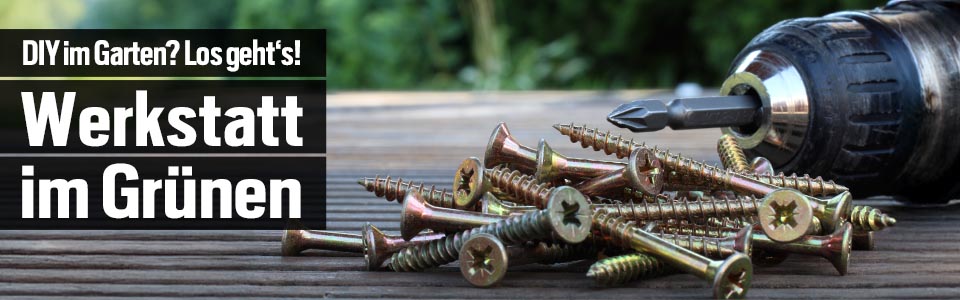 Heimwerken im Garten – Die eigene Werkstatt im Grünen
