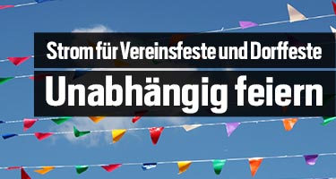 Unabhängig feiern: Strom für Vereinsfeste und Dorffeste