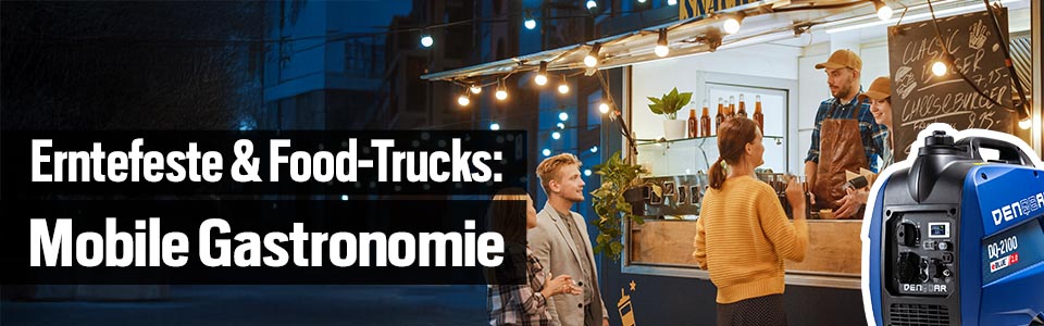 Erntefeste & Food-Trucks: Strom für mobile Gastronomie