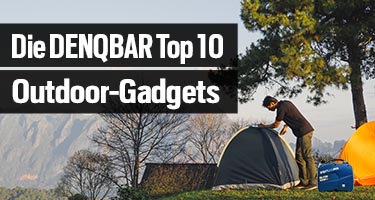 Die DENQBAR Top 10 Outdoor-Gadgets