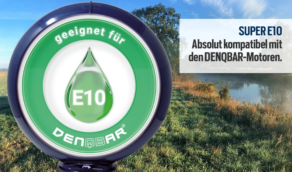 E10 eignet sich für DENQBAR-Motoren